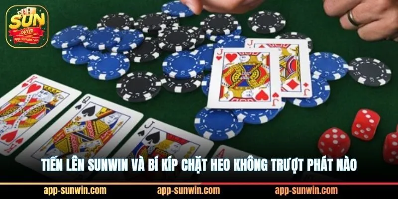 Tiến lên Sunwin và bí kíp chặt heo không trượt phát nào 8 Tiến lên Sunwin và bí kíp chặt heo không trượt phát nào